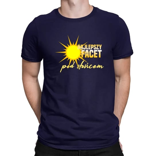 Najlepszy facet pod słońcem - męska koszulka na prezent Granatowa Koszulkowy