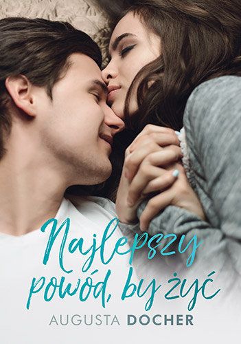 Najlepszy powód, by żyć Docher Augusta