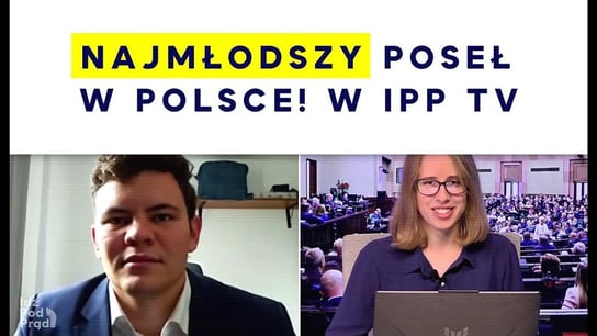 Najmłodszy poseł w Polsce! W IPP TV - Idź Pod Prąd Nowości - podcast Opracowanie zbiorowe