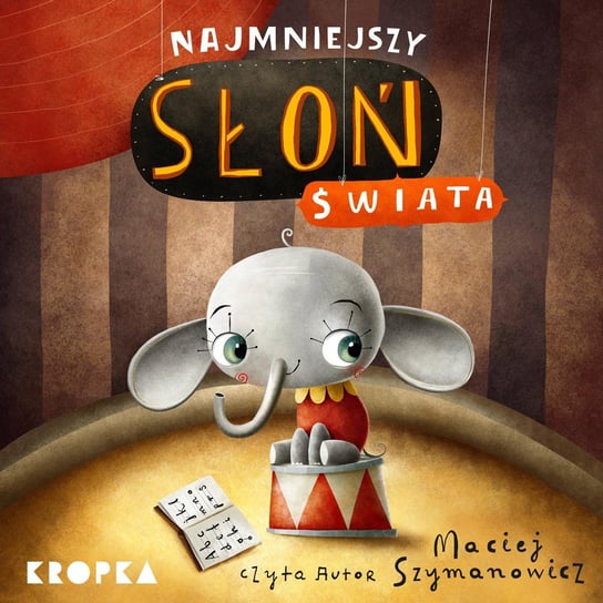 Najmniejszy słoń świata - audiobook Szymanowicz Maciej