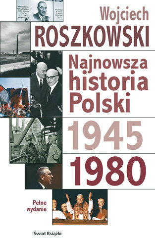 Najnowsza historia Polski 1945-1980. Tom 2 Roszkowski Wojciech