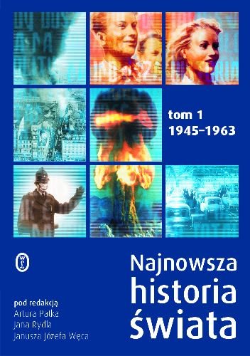 Najnowsza Historia Świata 1945-1995 Opracowanie zbiorowe