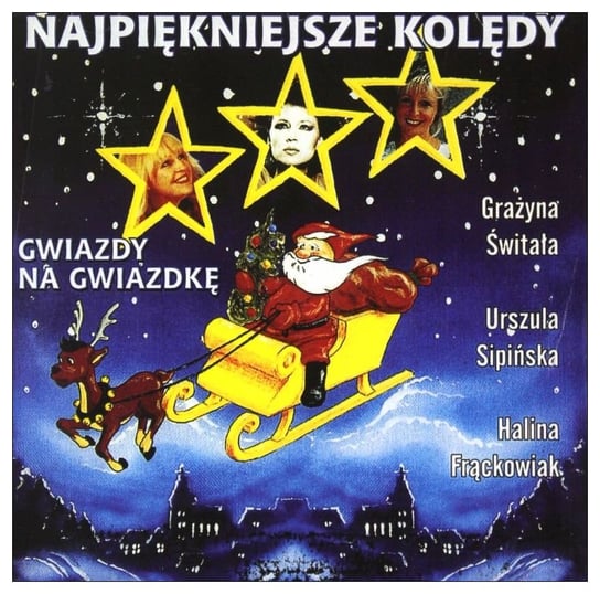 Najpiękniejsze kolędy: Gwiazdy na gwiazdkę Various Artists