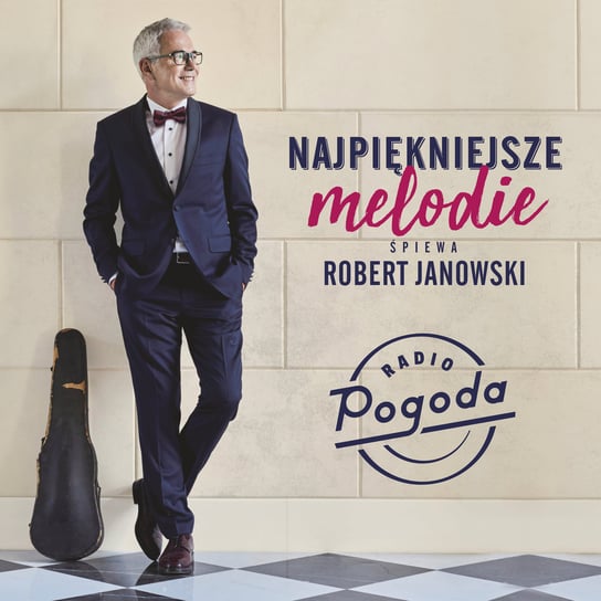 Najpiękniejsze melodie Janowski Robert