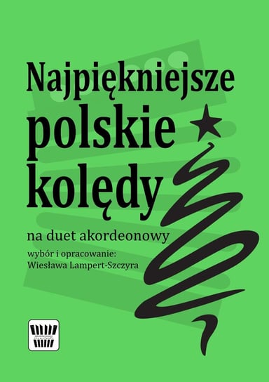 Najpiękniejsze polskie kolędy na duet akordeonowy - ebook PDF Wiesława Lampert-Szczyra