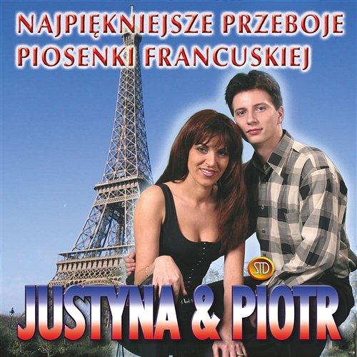Najpiękniejsze przeboje piosenki francuskiej Justyna I Piotr