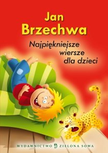 Najpiękniejsze wiersze dla dzieci Brzechwa Jan