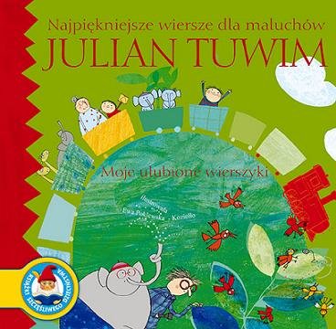 Najpiękniejsze wiersze dla maluchów Tuwim Julian