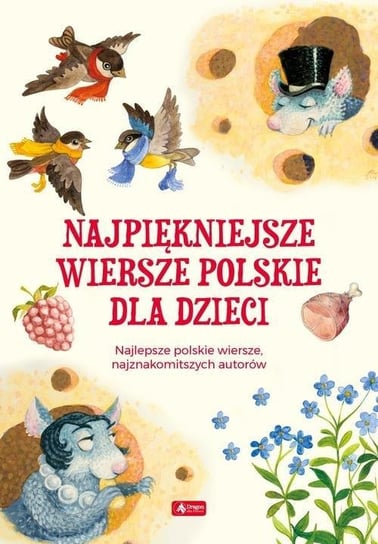 Najpiękniejsze wiersze polskie dla dzieci Opracowanie zbiorowe