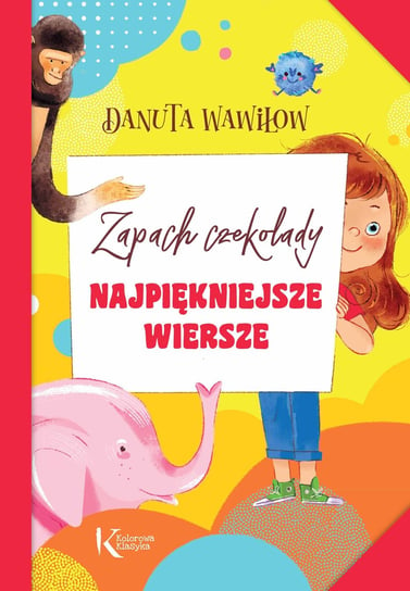 Najpiękniejsze wiersze. Zapach czekolady Wawiłow Danuta