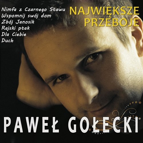 Największe Przeboje Paweł Gołecki