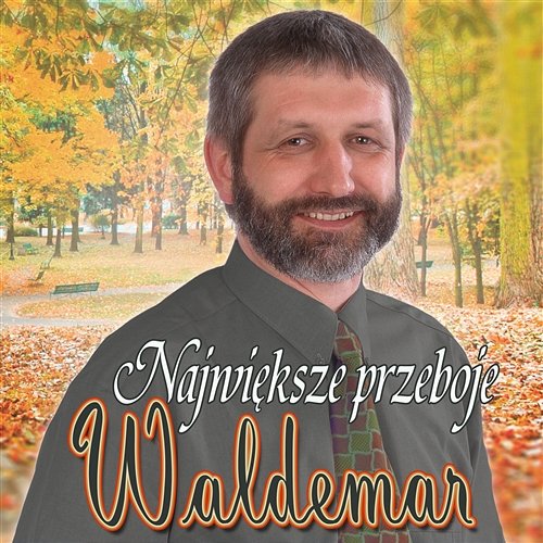 Największe Przeboje Waldemar