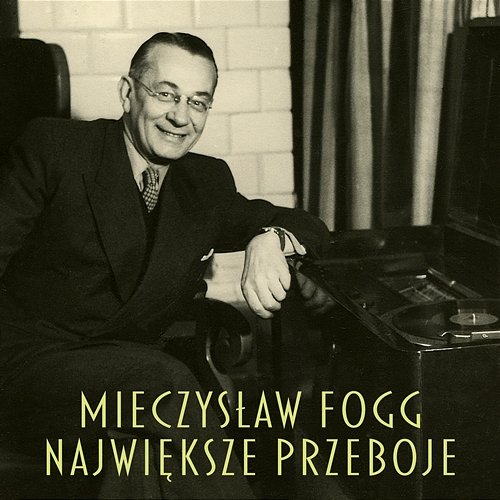 Największe przeboje Mieczysław Fogg