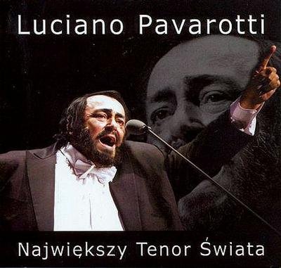 Największy tenor świata Pavarotti Luciano