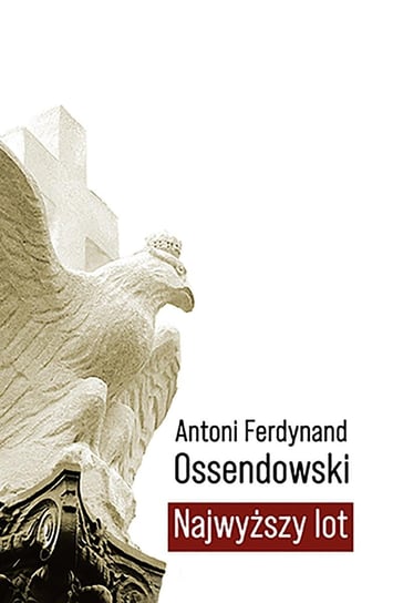 Najwyższy lot Ossendowski Antoni Ferdynand