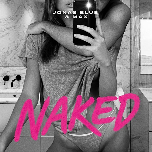 Naked Jonas Blue, Max