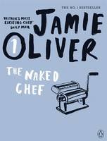 Naked Chef Oliver Jamie