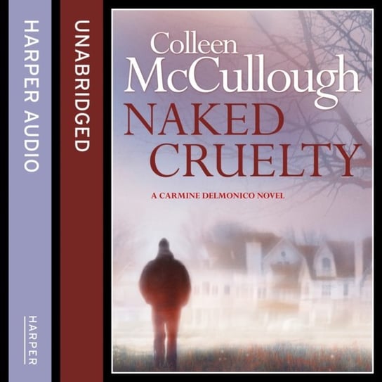 Naked Cruelty McCullough Colleen