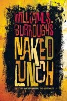 Naked Lunch: The Restored Text Burroughs William S.