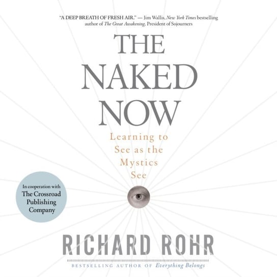 Naked Now Rohr Richard, Rick Adamson