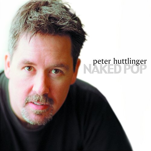 Naked Pop Peter Huttlinger