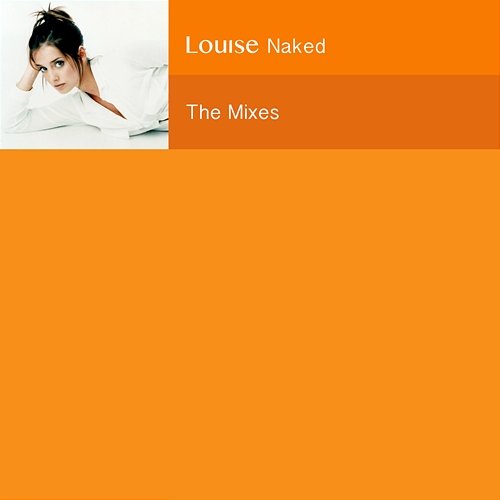 Naked: The Mixes Louise