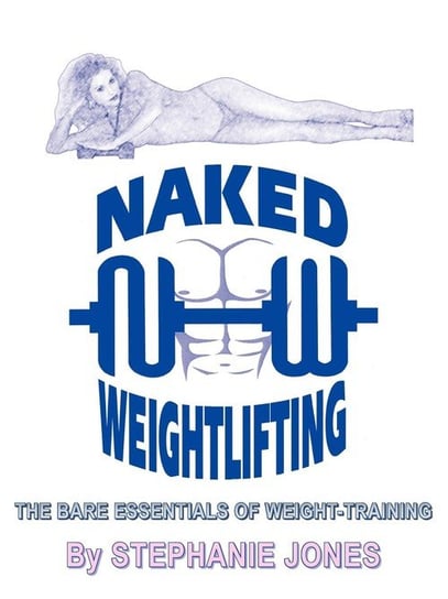 Naked Weightlifting Jones Stephanie