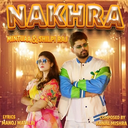 Nakhra Shilpi Raj, Mintuaa