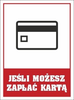 Naklejka 150X200 Jeśli Możesz Zapłać Kartą Inna marka