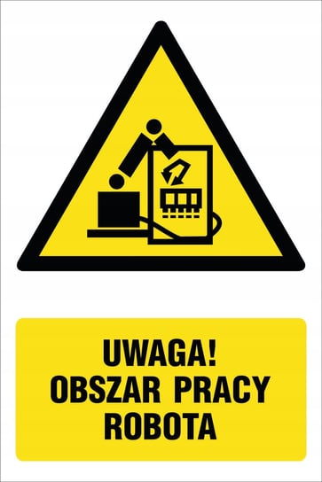 Naklejka Uwaga obszar pracy robota 21x30cm bez marki