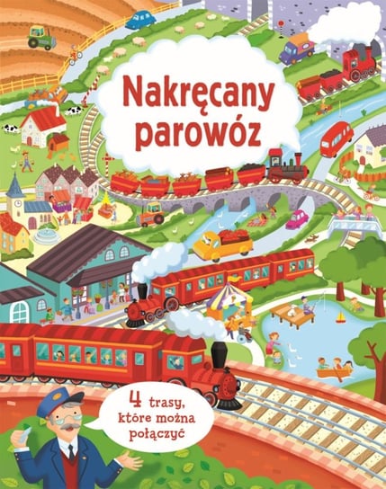 Nakręcany parowóz Opracowanie zbiorowe