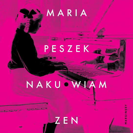 Naku*wiam zen - audiobook Peszek Maria