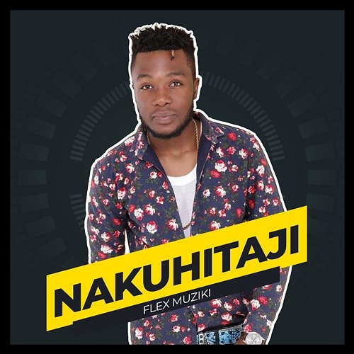 Nakuhitaji feat. Kaki Mwihaki Flex Muziki