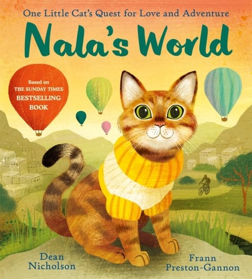 Nala's World: One Little Cat's Quest for Love and Adventure Nicholson Dean