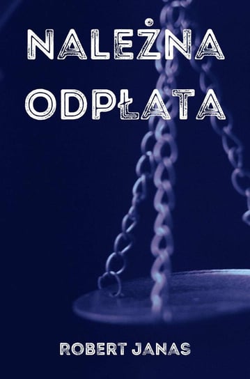 Należna odpłata - ebook mobi Janas Robert