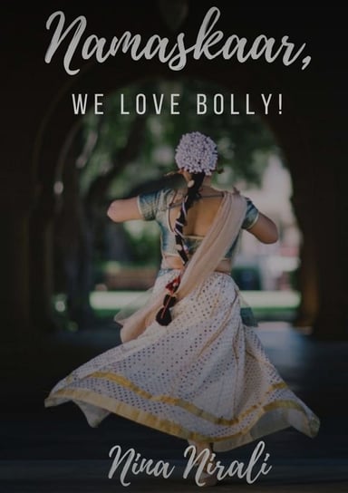 Namaskaar, we love Bolly! Nirali Nina
