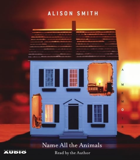 Name All the Animals Smith Alison
