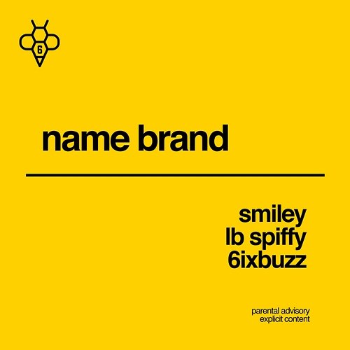 Name Brand Smiley x LB SPIFFY x 6ixBuzz
