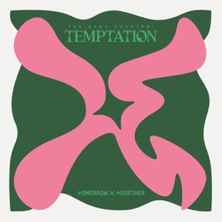 Name Chapter: Temptation Tomorrow X Together (Txt)