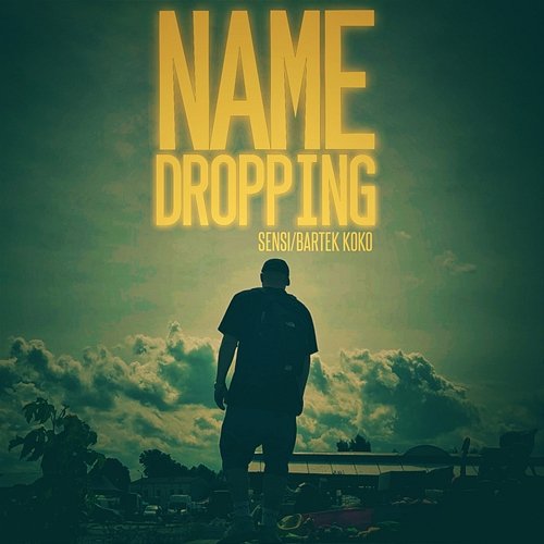 Name Dropping Sensi, bartek koko feat. DJ Cutahead