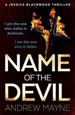 Name of the Devil: (Jessica Blackwood 2) Mayne Andrew