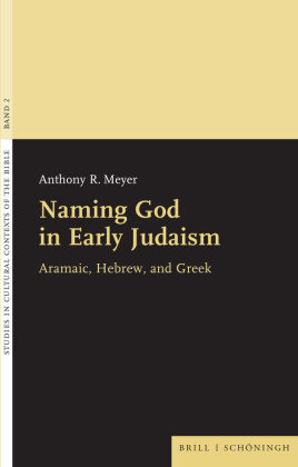 Naming God in Early Judaism Brill Schöningh
