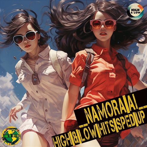 Namora Aí Funk The World, High and Low HITS