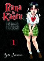 Nana & Kaoru - Black Label 01 Amazume Ryuta