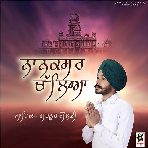 Nanaksar Chaleya Gurnoor Goldy