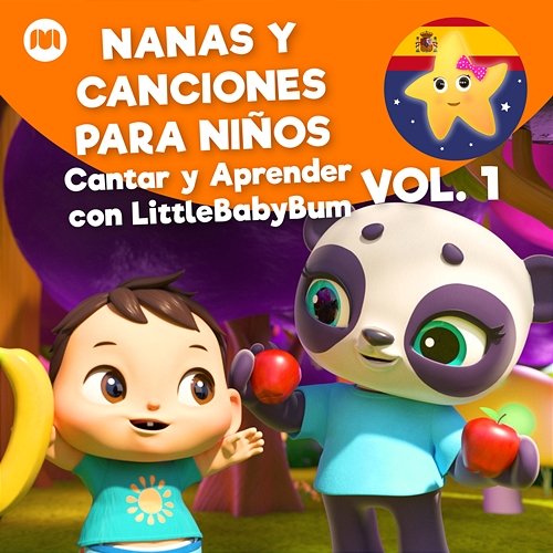Nanas y Canciones para Niños, Vol. 1 (Cantar y Aprender con LittleBabyBum) Little Baby Bum en Español
