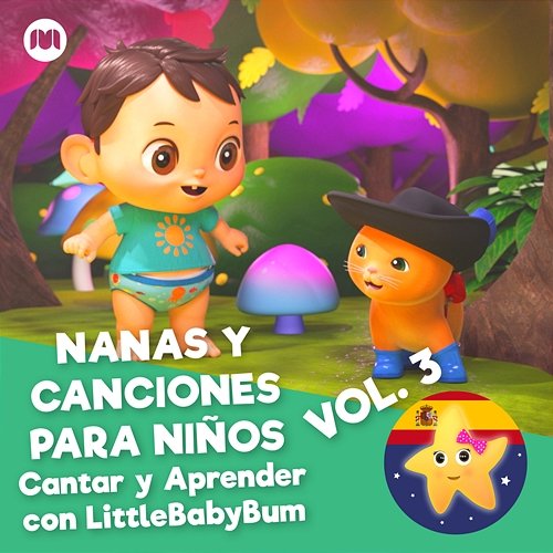 Nanas y Canciones para Niños, Vol. 3 (Cantar y Aprender con LittleBabyBum) Little Baby Bum en Español