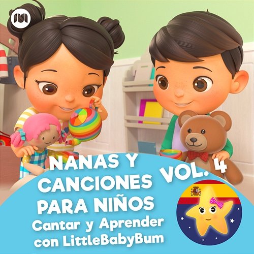 Nanas y Canciones para Niños, Vol. 4 (Cantar y Aprender con LittleBabyBum) Little Baby Bum en Español