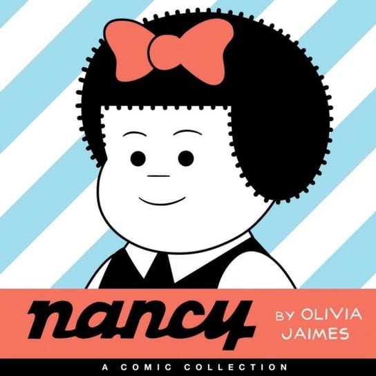 Nancy. A Comic Collection Olivia Jaimes
