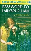 Nancy Drew 10: Password to Larkspur Lane Keene Carolyn